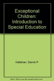 Exceptional children: Introduction to special education