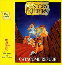 The Catacomb Rescue (Storykeepers, Bk 3)