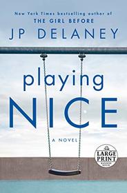 Playing Nice (Large Print)