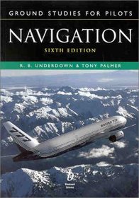 Ground Studies for Pilots: Navigation, Sixth Edition (Ground Studies for Pilots Series)