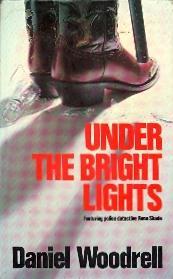 Under the Bright Lights (Rene Shade, Bk 1)