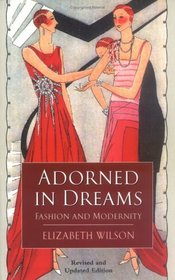 Adorned in Dreams: Fashion and Modernity