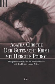 Der Gutenacht- Krimi mit Hercule Poirot. (The Good Night Thriller featuring Hercule Poirot)