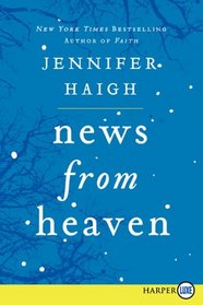 News from Heaven : The Bakerton Stories  (Larger Print)