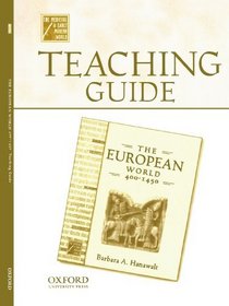 Teaching Guide to The European World, 400-1450 (Medieval & Early Modern World)