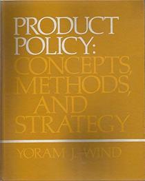 Product Policy: Concepts, Methods and Strategies (Addison-Wesley Marketing Series)