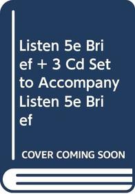Listen 5e Brief paper & 3 CD set to Accompany Listen 5e Brief