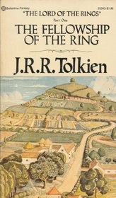 The Fellowship of the Ring (The Lord of the Rings, Bk 1)