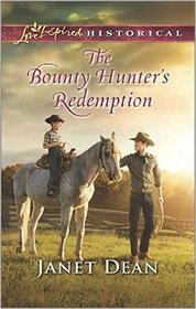 The Bounty Hunter's Redemption (Love Inspired Historical, No 312)