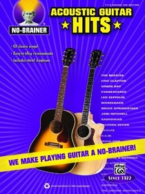No-Brainer Acoustic Guitar Hits: We Make Playing Guitar a No-Brainer!