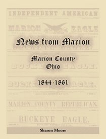 News from Marion: Marion County, Ohio, 1844-1861