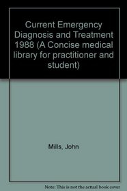 Current Emergency Diagnosis and Treatment 1988
