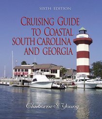 Cruising Guide to Coastal South Carolina and Georgia (Cruising Guide to Coastal South Carolina & Georgia)