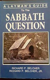 A layman's guide to the Sabbath question