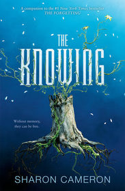 The Knowing (Forgetting, Bk 2)