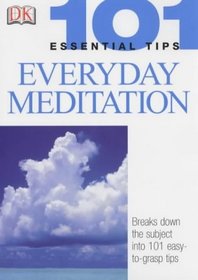 Meditation (101 Essential Tips)