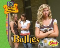 Bullies (10 Things You Need to Know About...)