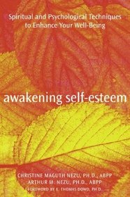 Awakening Self-Esteem: Spiritual and Psychological Techniques to Enhance Your Well-Being
