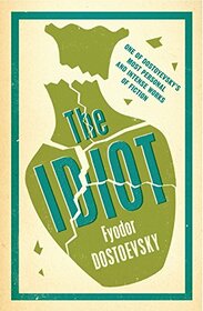 The Idiot: New Translation (Evergreens)