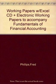 Working Papers w/Excel CD + Electronic Working Papers to accompany Fundamentals of Financial Accounting