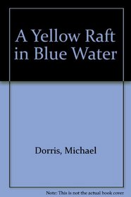 A Yellow Raft in Blue Water