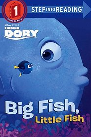 Finding Dory: Big Fish, Little Fish (Turtleback School & Library Binding Edition) (Step Into Reading)