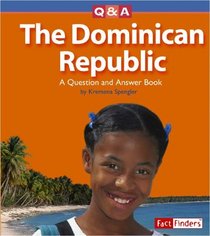 The Dominican Republic: A Question And Answer Book (Fact Finders)