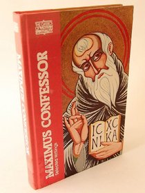 Maximus Confessor: Selected Writings (Classics of Western Spirituality)