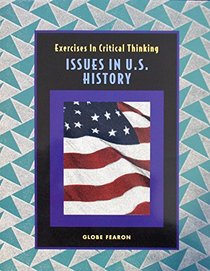 Exercises in Critical Thinking: Issues in U.S. History
