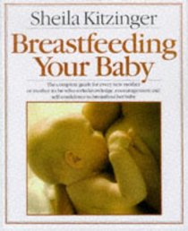 Breast Feeding Your Baby