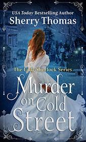 Murder on Cold Street (The Lady Sherlock Series (5))