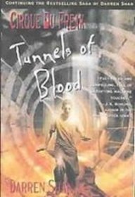 Tunnels of Blood: Cirque Du Freak (Cirque Du Freak: the Saga of Darren Shan)