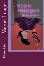 Vague Images (Jolie Gentil Cozy Mystery Series) (Volume 7)