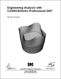 Engineering Analysis with COSMOSWorks 2007