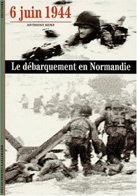 6 Juin 1944 : Le Dbarquement en Normandie