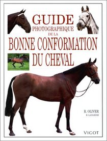 Guide photographique de la bonne conformation du cheval