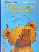 El osito de peluche y los animales/ The Teddy Bear and the Animals (Spanish Edition)