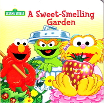 A Sweet-Smelling Garden (Sesame Street)