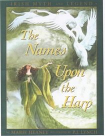 The Names Upon the Harp (Irish Myth and Legend)