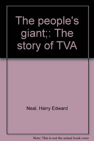 The people's giant;: The story of TVA