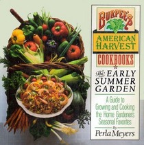 Early Summer Garden (Burpee's American Harvest Cookbooks)