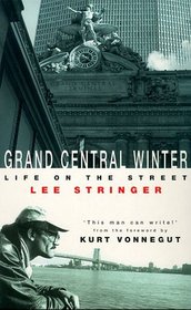 Grand Central Winter: A Story from the Street of New York City