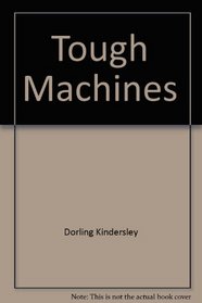 Tough Machines