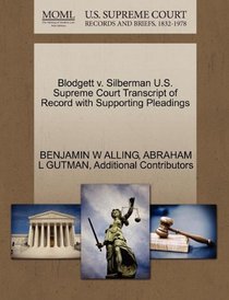 Blodgett v. Silberman U.S. Supreme Court Transcript of Record with Supporting Pleadings