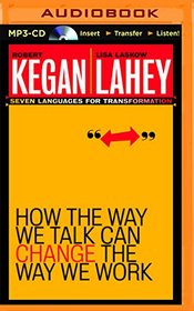 How the Way We Talk Can Change the Way We Work: Seven Languages for Transformation