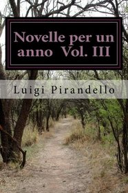Novelle per un anno: Edizione Integrale  Vol. III (Volume 3) (Italian Edition)