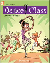 Dance Class Graphic Novels #3: African Folk Dance Fever