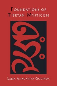 Foundations of Tibetan Mysticism