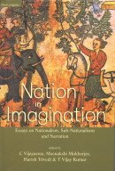 Nation in Imagination: Essays on Nationalism, Sub-Nationalisms and Narration