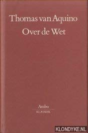 Over de wet: Summa theologica I-II, qq. 90-97 (Ambo-klassiek) (Dutch Edition)